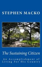 The Sustaining Citizen: An Accomplishment Of Living For His Country