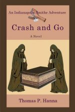 Crash and Go: An Indianapolis Smithe Adventure