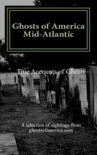 Ghosts of America - Mid-Atlantic
