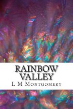 Rainbow Valley: (L M Montgomery Classics Collection)