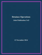 Detainee Operations: Joint Publication 3-63