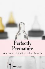 Perfectly Premature