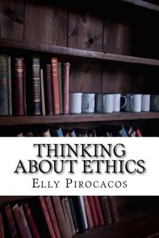 Thinking About Ethics
