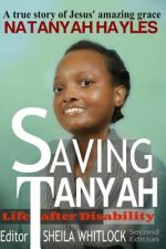 Saving Tanyah: Life after Disability