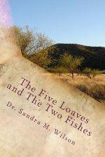The Five Loaves and The Two Fishes: The Story of Redemption