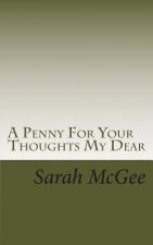 A Penny For Your Thoughts My Dear