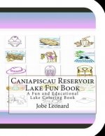 Caniapiscau Reservoir Lake Fun Book: A Fun and Educational Lake Coloring Book