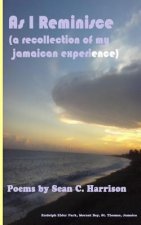 As I Reminisce: A Recollection of My Jamaican Experience
