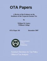 A Review of the Evidence on the Incidence of the Corporate Income Tax
