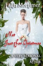 Not Just For Christmas: A Very Seasonal Affair