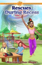 Rescues During Recess: Magical Series Chapter Books for Kids