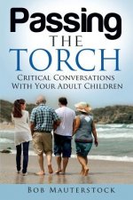 Passing the Torch: Critical Conversations With Your Adult Children