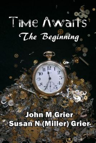 Time Awaits: The Beginning