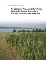 An Economic Assessment of Policy Options To Reduce Agricultural Pollutants in the Chesapeake Bay