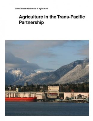 Agriculture in the Trans-Pacific Partnership