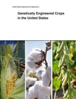 Genetically Engineered Crops in the United States