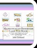 Manicouagan Reservoir Lake Fun Book: A Fun and Educational Lake Coloring Book