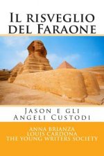 Il risveglio del Faraone: Jason e gli Angeli Custodi