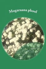 Mogaraana Phool: Shyam Shvet