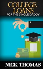College Loans For The Single Daddy: Understanding Student Debt And How To Advice Your Children Regarding College