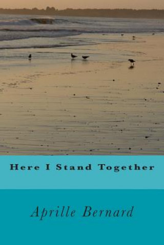 Here I Stand Together