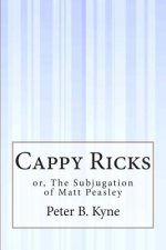 Cappy Ricks: or, The Subjugation of Matt Peasley