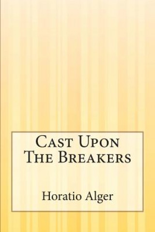 Cast Upon The Breakers