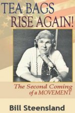 Tea Bags Rise Again!: The Second Coming of a Movement