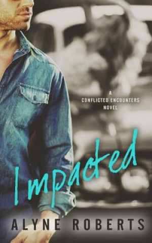 Impacted: Conflicted Encounters #2