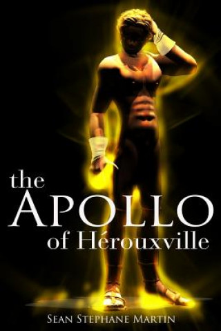 The Apollo of Hérouxville