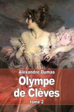 Olympe de Cl?ves: Tome 2