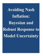 Avoiding Nash Inflation: Bayesian and Robust Response to Model Uncertainty