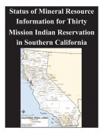 Status of Mineral Resource Information for Thirty Mission Indian Reservation in Southern California