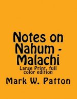 Notes on Nahum - Malachi