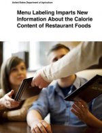 Menu Labeling Imparts New Information About the Calorie Content of Restaurant Foods