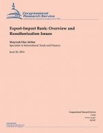 Export-Import Bank: Overview and Reauthorization Issues