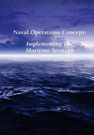 Naval Operations Concept: Implementing the Maritime Strategy