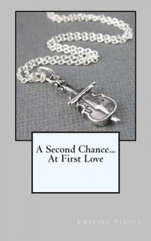 A Second Chance...At First Love