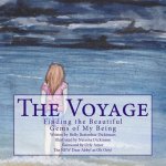 The Voyage: Finding the Beautiful Gems of My Being