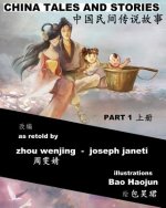 China Tales and Stories - Collected Edition, Part 1: Bilingual Version