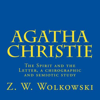 Agatha Christie: The Spirit and the Letter, a chirographic and semiotic study