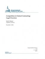 Competition in Federal Contracting: Legal Overview