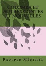 Colomba et autres contes et nouvelles