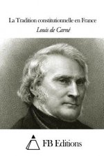 La Tradition constitutionnelle en France