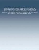 Department of the Treasury Technical Explanation of the Convention Between the Government of the United States of America and the Government of the Re