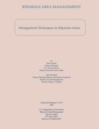 Riparian Area Management: Management Techniques in Riparian Areas