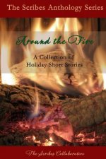 Around the Fire: A Collection of Holiday Short Stories