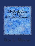 MyBook.Com For Him, #Protect-Yourself