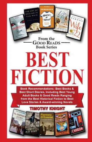 Best Fiction: Book Recommendations-Best Books & Best Short Stories, Including Best Young Adult Books & Good Reads Ranging from Best