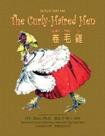 The Curly-Haired Hen (Traditional Chinese): 08 Tongyong Pinyin with IPA Paperback B&w